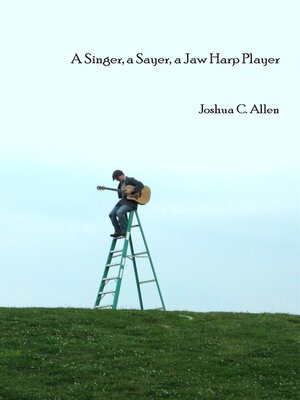 cover image of A Singer, a Sayer, a Jaw Harp Player